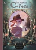 la diosa sin cara (los diarios de cereza 4)-joris chamblain-9788420487663 la diosa sin cara (los diarios de cereza 4)-joris chamblain-9788420487663