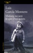 mañana no sera lo que dios quiera (ebook)-9788420490663 mañana no sera lo que dios quiera (ebook)-9788420490663
