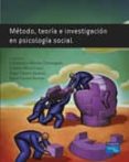 metodo, teoria e investigacion en psicologia social-jose francisco morales dominguez-carmen huici casal-9788420542263 metodo, teoria e investigacion en psicologia social-jose francisco morales dominguez-carmen huici casal-9788420542263