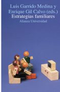 estrategias familiares-enrique gil calvo-luis garrido medina-9788420627663 estrategias familiares-enrique gil calvo-luis garrido medina-9788420627663