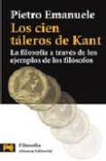 los cien taleros de kant: la filosofia a traves de los ejemplos d e los filosofos-pietro emanuele-9788420660363 los cien taleros de kant: la filosofia a traves de los ejemplos d e los filosofos-pietro emanuele-9788420660363