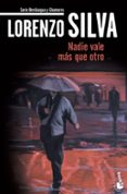 nadie vale mas que otro-lorenzo silva-9788423343263 nadie vale mas que otro-lorenzo silva-9788423343263