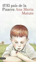 el país de la pizarra (ebook)-ana maria matute-9788423348763 el país de la pizarra (ebook)-ana maria matute-9788423348763