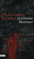 los crimenes de oxford-guillermo martinez-9788423355563 los crimenes de oxford-guillermo martinez-9788423355563