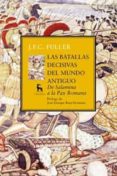 las batallas decisivas del mundo antiguo-john frederick charles fuller-9788424915063 las batallas decisivas del mundo antiguo-john frederick charles fuller-9788424915063