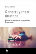 construyendo mundos-cecilia hoffman-9788424930363 construyendo mundos-cecilia hoffman-9788424930363