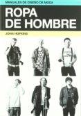 ropa de hombre (manuales de diseño de moda)-john hopkins-9788425224263 ropa de hombre (manuales de diseño de moda)-john hopkins-9788425224263
