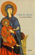 vida de maria: la madre de jesus (15ª ed.)-franz michel willam-9788425401763 vida de maria: la madre de jesus (15ª ed.)-franz michel willam-9788425401763