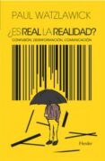 ¿es real la realidad? (ebook)-paul watzlawick-9788425427763 ¿es real la realidad? (ebook)-paul watzlawick-9788425427763