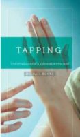 tapping: una introduccion a la autoterapia emocional-michael bohne-9788425433863 tapping: una introduccion a la autoterapia emocional-michael bohne-9788425433863