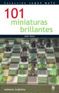 101 miniaturas brillantes-john nunn-9788425515163 101 miniaturas brillantes-john nunn-9788425515163