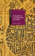 el arquitecto y el emperador de arabia-joan manel gisbert-joan manuel gisbert-9788426348463 el arquitecto y el emperador de arabia-joan manel gisbert-joan manuel gisbert-9788426348463
