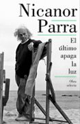 el ultimo apaga la luz-nicanor parra-9788426404763 el ultimo apaga la luz-nicanor parra-9788426404763