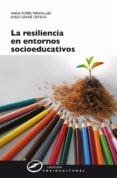 la resiliencia en entornos socioeducativos (ebook)-9788427719163 la resiliencia en entornos socioeducativos (ebook)-9788427719163