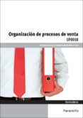 uf0030 - organización de procesos de venta-soledad carrasco fernandez-9788428334563 uf0030 - organización de procesos de venta-soledad carrasco fernandez-9788428334563