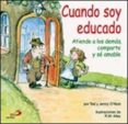 cuando soy educado: atiende a los demas, comparte y se amable-ted o neal-jenny o neal-9788428524063 cuando soy educado: atiende a los demas, comparte y se amable-ted o neal-jenny o neal-9788428524063