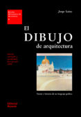 el dibujo de arquitectura: teoria e historia de un lenguaje grafi co-jorge sainz-9788429121063 el dibujo de arquitectura: teoria e historia de un lenguaje grafi co-jorge sainz-9788429121063
