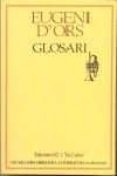 glosari (4ª ed.)-eugenio d ors-9788429718263 glosari (4ª ed.)-eugenio d ors-9788429718263