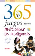 365 juegos para multiplicar la inteligencia de tu hijo-mary weaver-9788430545063 365 juegos para multiplicar la inteligencia de tu hijo-mary weaver-9788430545063