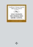 lecciones de derecho mercantil (21ª ed.)-guillermo j. jimenez sanchez-alberto diaz moreno-9788430974863 lecciones de derecho mercantil (21ª ed.)-guillermo j. jimenez sanchez-alberto diaz moreno-9788430974863