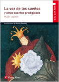 la voz de los sueños-hugh lupton-9788431672263 la voz de los sueños-hugh lupton-9788431672263