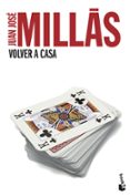 volver a casa-juan jose millas-9788432218163 volver a casa-juan jose millas-9788432218163