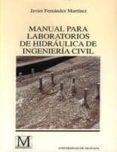 manual para laboratorios de hidraulica de ingenieria civil-javier fernandez martinez-9788433822963 manual para laboratorios de hidraulica de ingenieria civil-javier fernandez martinez-9788433822963