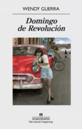 domingo de revolución (ebook)-wendy guerra-9788433937063 domingo de revolución (ebook)-wendy guerra-9788433937063