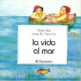 la vida al mar-jose maria parramon-maria rius-9788434207363 la vida al mar-jose maria parramon-maria rius-9788434207363