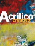 acrilico creativo-9788434234963 acrilico creativo-9788434234963