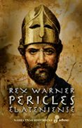 pericles el ateniense (2ª ed.)-rex warner-9788435005463 pericles el ateniense (2ª ed.)-rex warner-9788435005463
