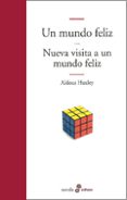 un mundo feliz; nueva visita a un mundo feliz (4ª ed.)-9788435009263 un mundo feliz; nueva visita a un mundo feliz (4ª ed.)-9788435009263