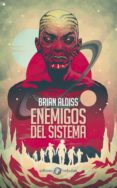 enemigos del sistema (nebulae nº 49)-brian w. aldiss-9788435020763 enemigos del sistema (nebulae nº 49) brian w. aldiss 9788435020763