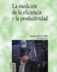 la medicion de la eficiencia y la productividad-9788436815863 la medicion de la eficiencia y la productividad-9788436815863