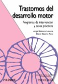 trastornos del desarrollo motor: programas de intervencion y caso s practicos-angel latorre-david bisetto pons-9788436823363 trastornos del desarrollo motor: programas de intervencion y caso s practicos-angel latorre-david bisetto pons-9788436823363