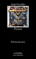 poemas (5ª ed.)-angel gonzalez-9788437602363 poemas (5ª ed.)-angel gonzalez-9788437602363