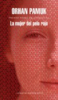 la mujer del pelo rojo-orhan pamuk-9788439732563 la mujer del pelo rojo-orhan pamuk-9788439732563