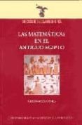 las matematicas en el antiguo egipto-carlos maza gomez-9788447207763 las matematicas en el antiguo egipto-carlos maza gomez-9788447207763