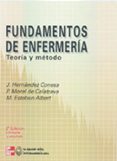 fundamentos de la enfermeria: teoria y metodo-j. hernandez conesa-m. esteban albert-p. moral de calatrava-9788448605063 fundamentos de la enfermeria: teoria y metodo-j. hernandez conesa-m. esteban albert-p. moral de calatrava-9788448605063