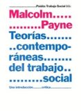 teorias contemporaneas sobre el trabajo social: una introduccion critica-malcolm payne-9788449313363 teorias contemporaneas sobre el trabajo social: una introduccion critica-malcolm payne-9788449313363