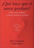 ¿qué hace que el amor perdure? (ebook)-john gottmann-nan silver-9788449328763 ¿qué hace que el amor perdure? (ebook)-john gottmann-nan silver-9788449328763