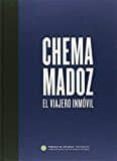 chema madoz: el viajero inmóvil-chema madoz-9788461776863 chema madoz: el viajero inmóvil-chema madoz-9788461776863