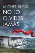 no lo olvides jamás-michel bussi-9788466330763 no lo olvides jamás-michel bussi-9788466330763