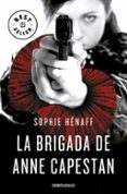 la brigada de anne capestan (anne capestan 1)-sophie henaff-9788466340663 la brigada de anne capestan (anne capestan 1)-sophie henaff-9788466340663