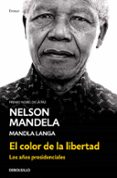 el color de la libertad-nelson mandela-mandla langa-9788466344463 el color de la libertad-nelson mandela-mandla langa-9788466344463