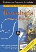 cuerpo de profesores enseñanza secundaria. tecnologia. (vol. prac tico)-9788466523363 cuerpo de profesores enseñanza secundaria. tecnologia. (vol. prac tico)-9788466523363