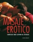 masaje erotico: caricias que llevan al extasis-nicole bailey-9788466638463 masaje erotico: caricias que llevan al extasis-nicole bailey-9788466638463