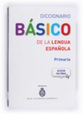 diccionario basico de la lengua española primaria-9788467571363 diccionario basico de la lengua española primaria-9788467571363