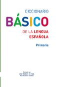 diccionario básico de la lengua española (primaria)-9788467573763 diccionario básico de la lengua española (primaria)-9788467573763