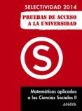 matematicas aplicadas a las ccss ii selectividad 2014-9788467883763 matematicas aplicadas a las ccss ii selectividad 2014-9788467883763